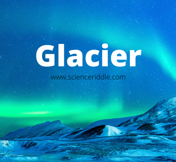 What are Glaciers?